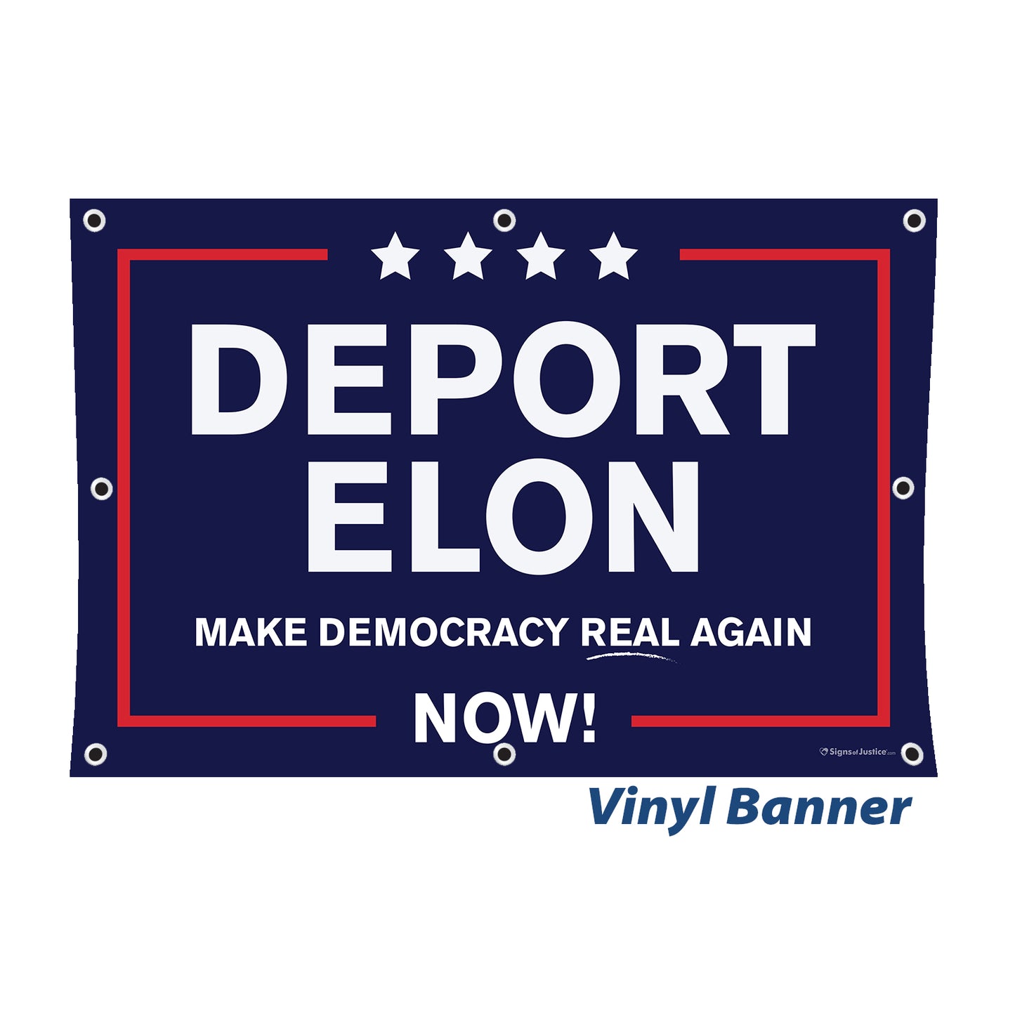 "Deport Elon Make Democracy Real Again" Vinyl Banner