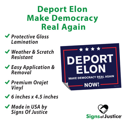 "Deport Elon Make Democracy Real Again" Bumper Stickers