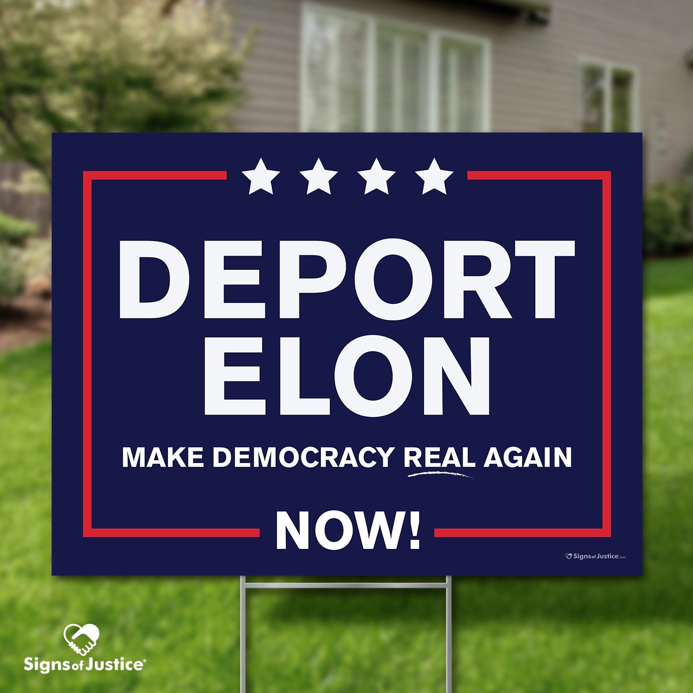 "Deport Elon Make Democracy Real Again" Yard Sign