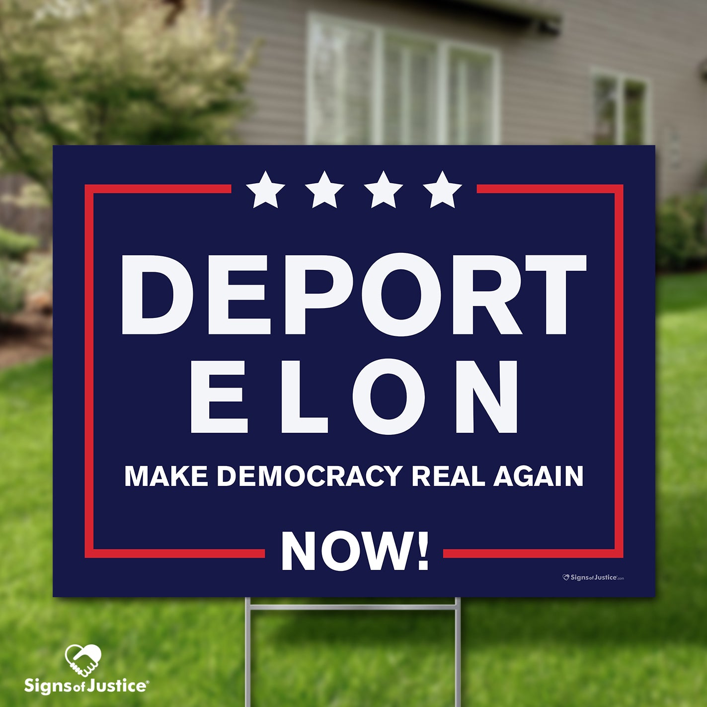 "Deport Elon Make Democracy Real Again" Yard Sign