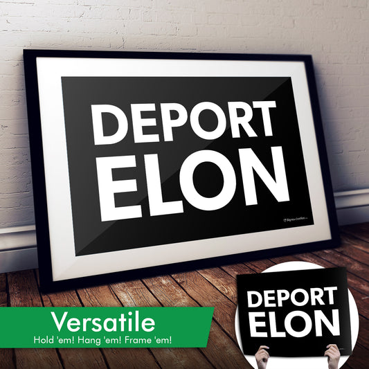 "Deport Elon" Cardstock Print