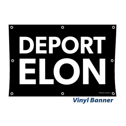 "Deport Elon" Vinyl Banner