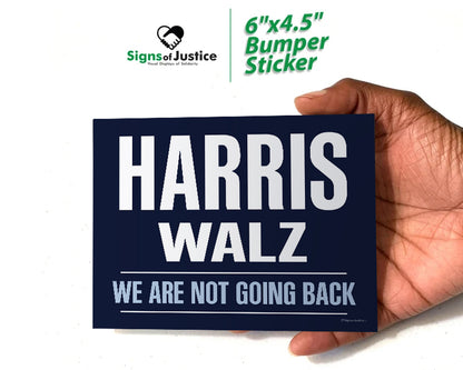 "Harris Walz - We Are Not Going Back" Campaign Bumper Sticker