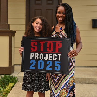 "STOP Project 2025" Yard Sign