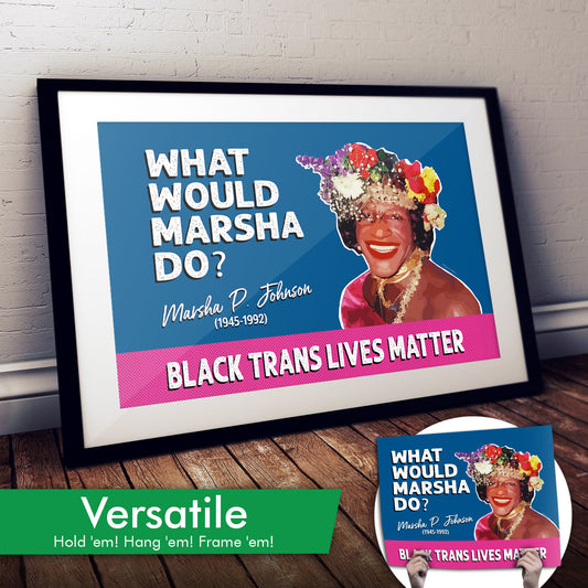 What Would Marsha Do? Cardstock Print