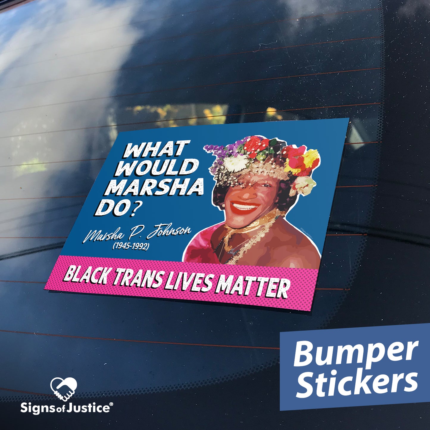 "What Would Marsha Do?" Bumper Stickers